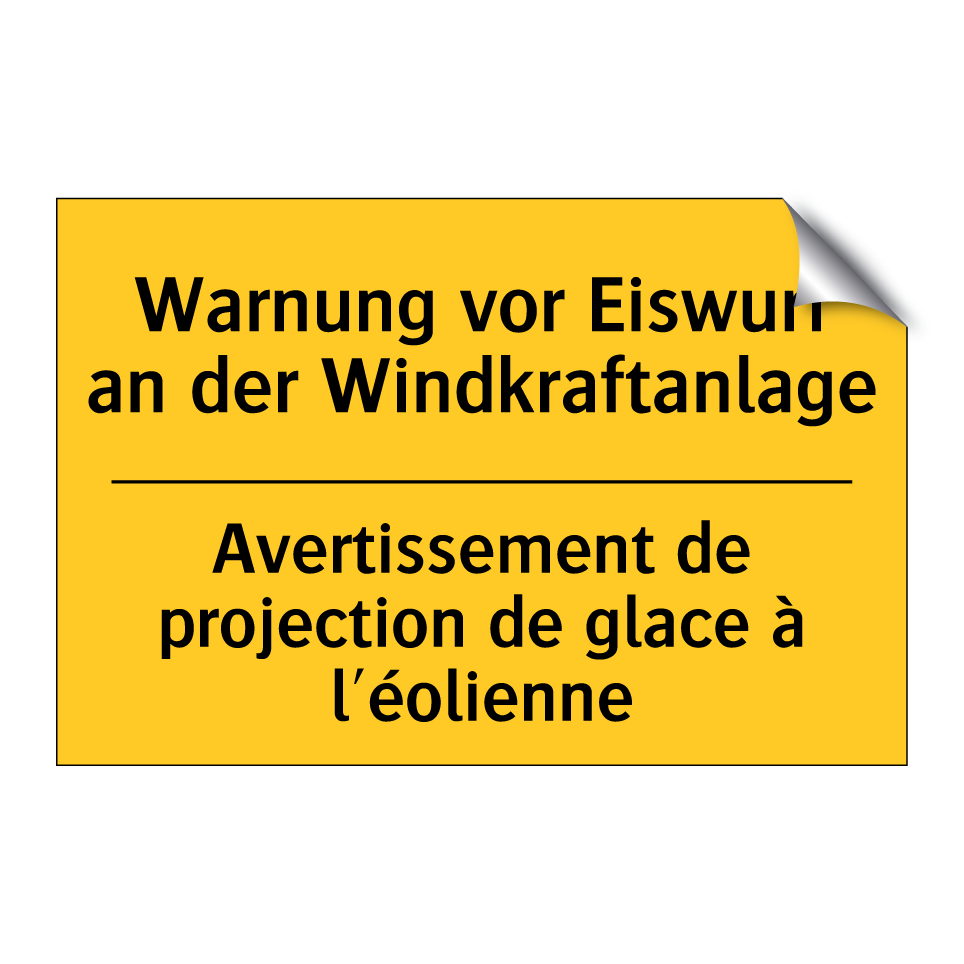 Warnung vor Eiswurf an der Windkraftanlage /.../ - Avertissement de projection de /.../