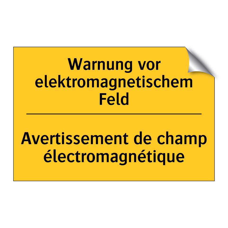 Warnung vor elektromagnetischem /.../ - Avertissement de champ électromagnétique /.../