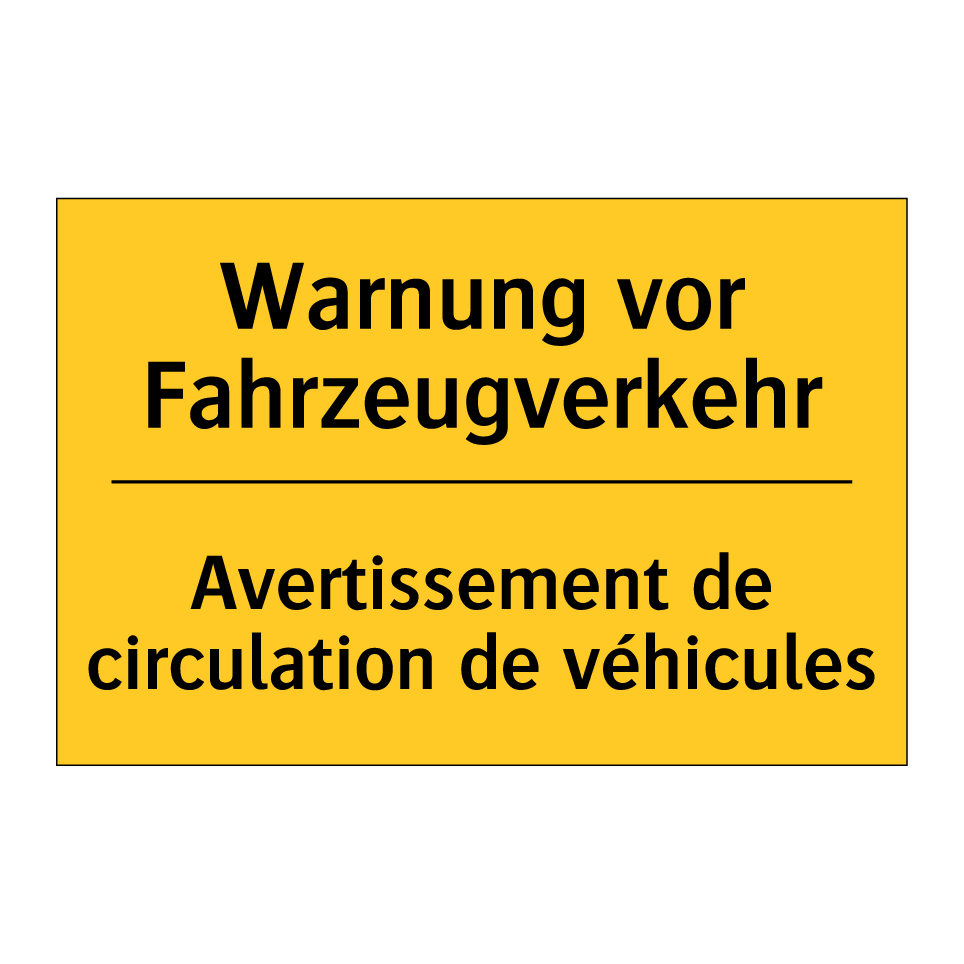 Warnung vor Fahrzeugverkehr - Avertissement de circulation de /.../