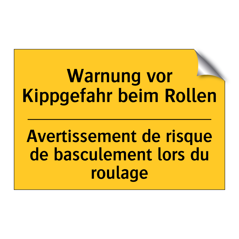 Warnung vor Kippgefahr beim Rollen /.../ - Avertissement de risque de basculement /.../