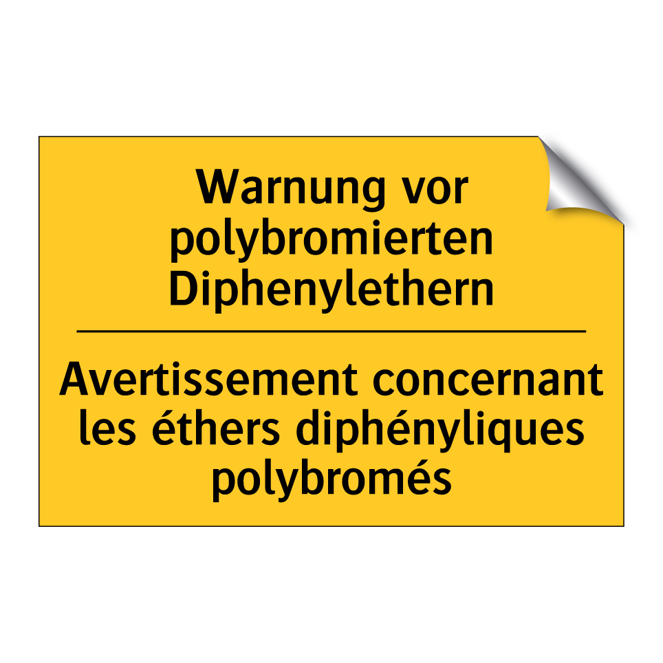 Warnung vor polybromierten Diphenylethern /.../ - Avertissement concernant les éthers /.../
