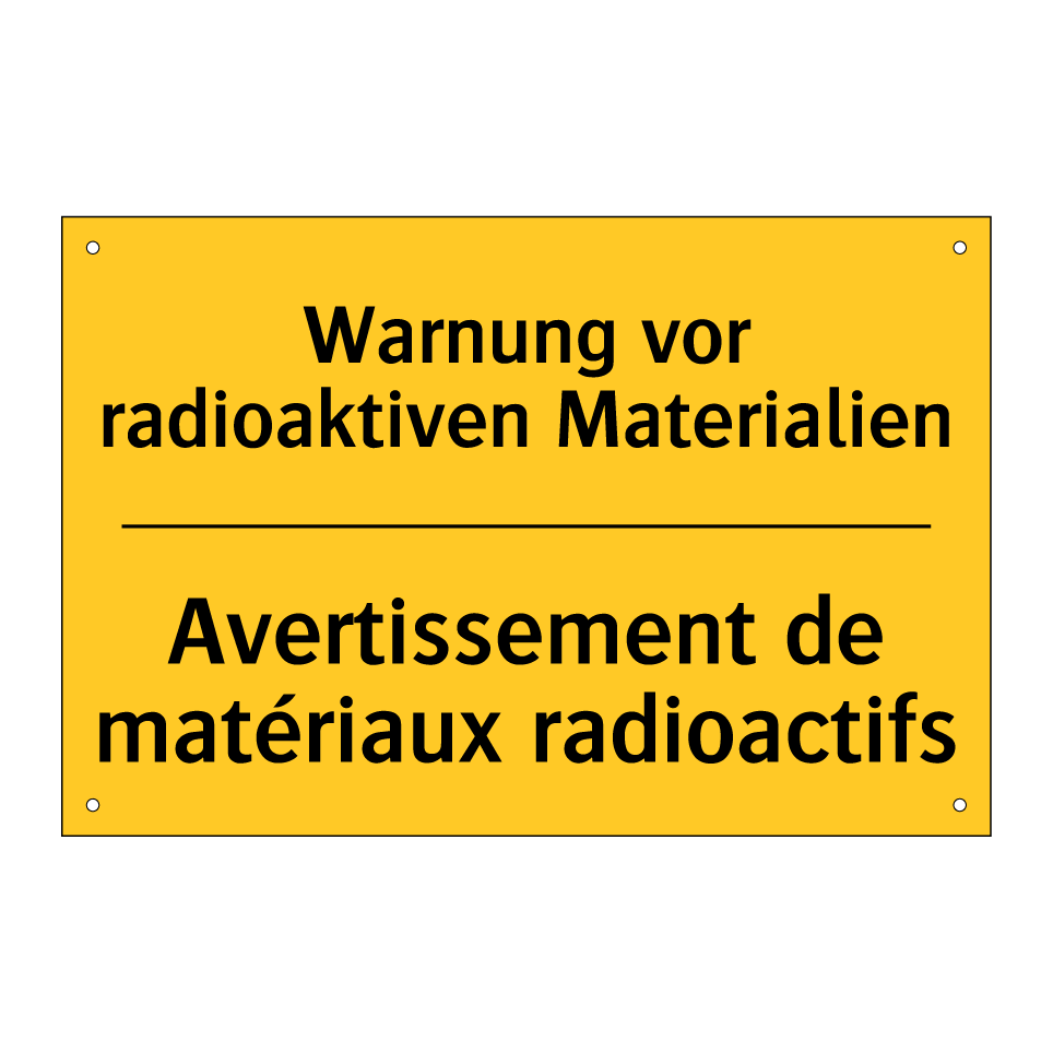 Warnung vor radioaktiven Materialien /.../ - Avertissement de matériaux radioactifs /.../