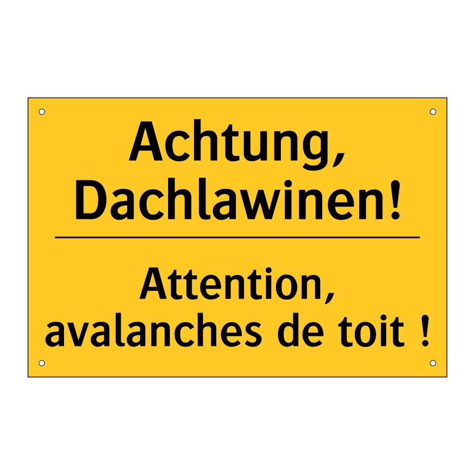 Achtung, Dachlawinen! - Attention, avalanches de toit /.../