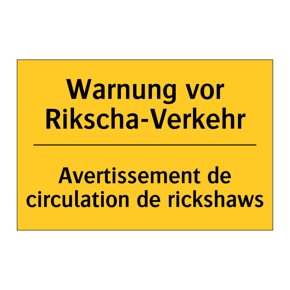 Warnung vor Rikscha-Verkehr - Avertissement de circulation de /.../
