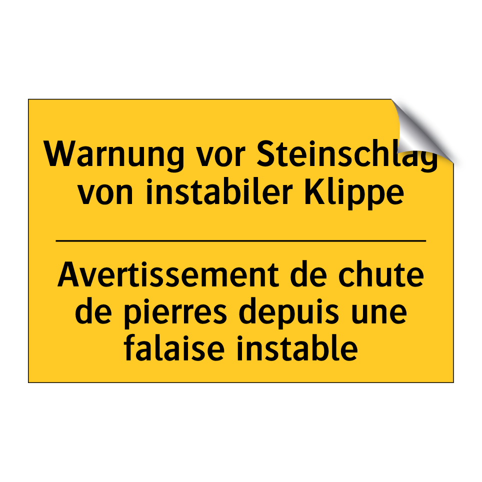 Warnung vor Steinschlag von instabiler /.../ - Avertissement de chute de pierres /.../