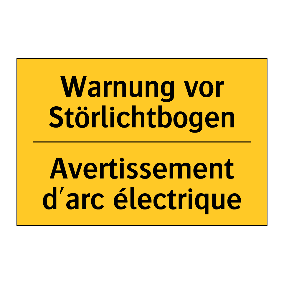 Warnung vor Störlichtbogen - Avertissement d'arc électrique