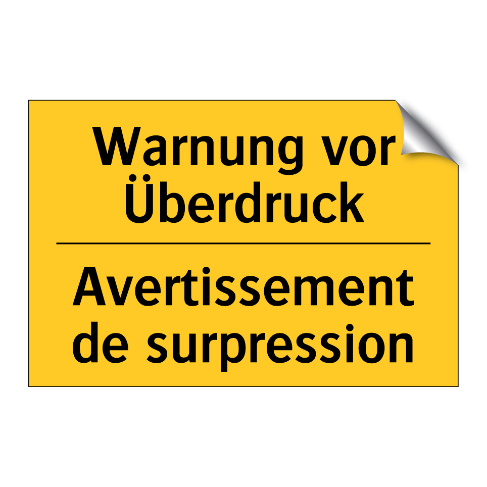 Warnung vor Überdruck - Avertissement de surpression