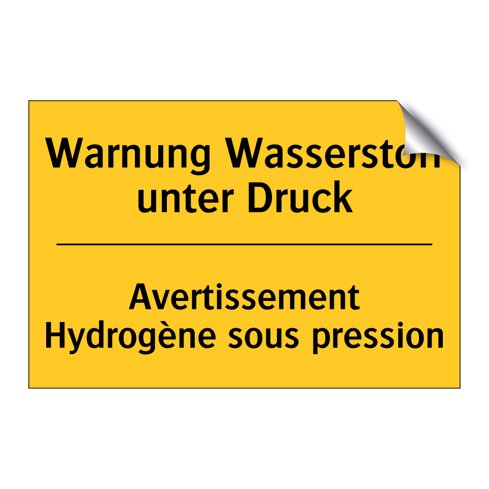 Warnung Wasserstoff unter Druck /.../ - Avertissement Hydrogène sous pression /.../