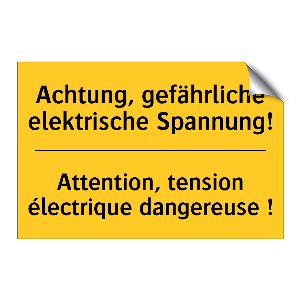 Achtung, gefährliche elektrische /.../ - Attention, tension électrique /.../