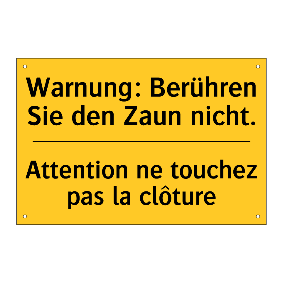 Warnung: Berühren Sie den Zaun /.../ - Attention ne touchez pas la clôture /.../