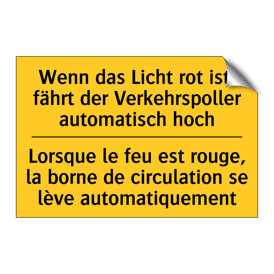 Wenn das Licht rot ist, fährt /.../ - Lorsque le feu est rouge, la borne /.../