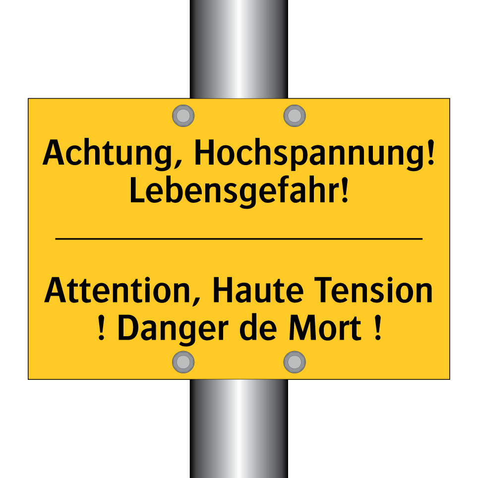 Achtung, Hochspannung! Lebensgefahr! /.../ - Attention, Haute Tension ! Danger /.../