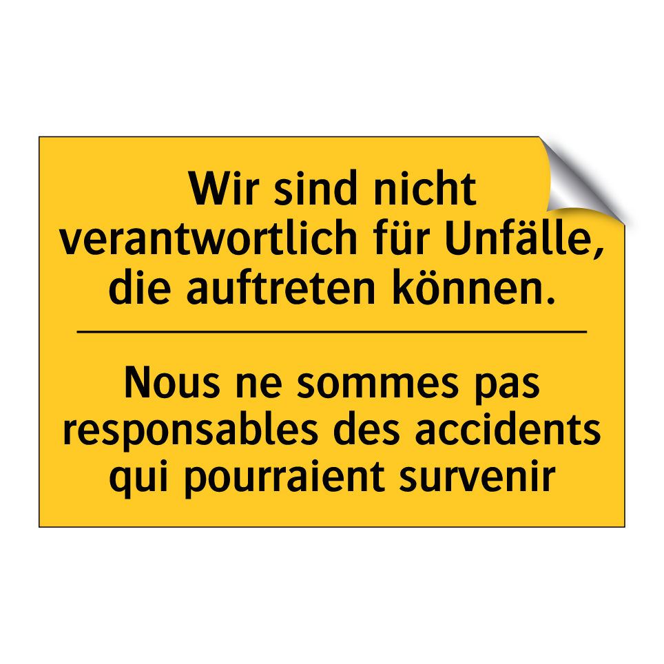 Wir sind nicht verantwortlich /.../ - Nous ne sommes pas responsables /.../