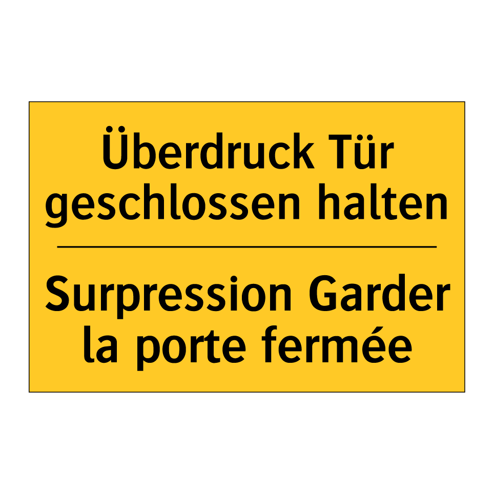 Überdruck Tür geschlossen halten /.../ - Surpression Garder la porte fermée /.../