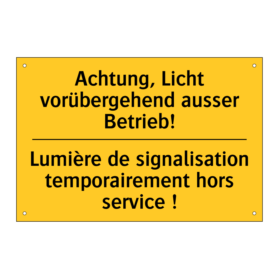 Achtung, Licht vorübergehend ausser /.../ - Lumière de signalisation temporairement /.../