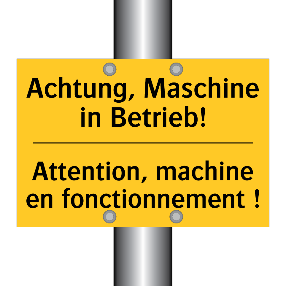 Achtung, Maschine in Betrieb! - Attention, machine en fonctionnement /.../
