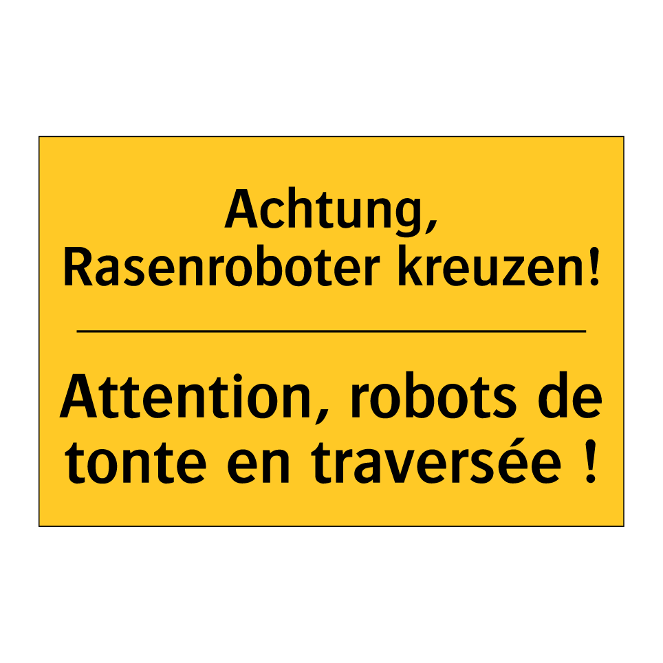 Achtung, Rasenroboter kreuzen! - Attention, robots de tonte en /.../
