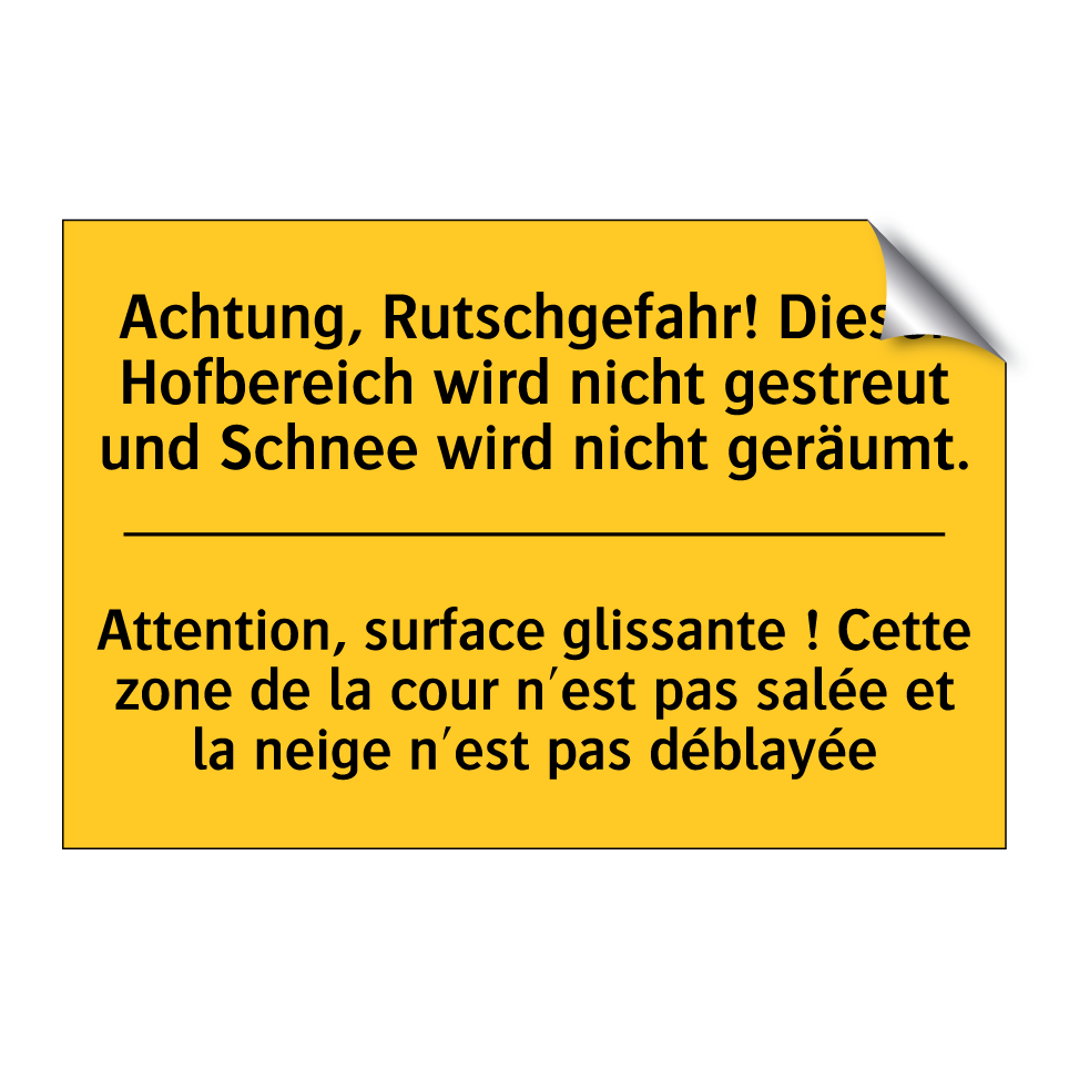 Achtung, Rutschgefahr! Dieser /.../ - Attention, surface glissante ! /.../