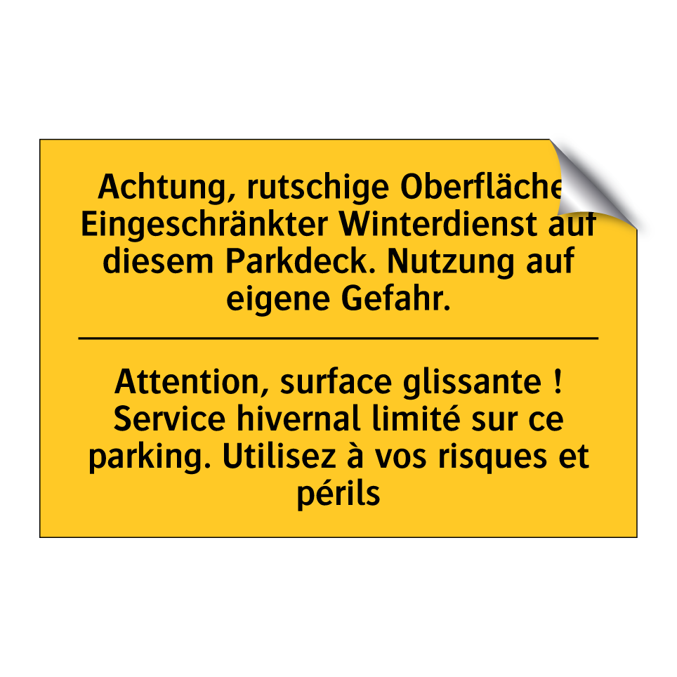 Achtung, rutschige Oberfläche! /.../ - Attention, surface glissante ! /.../