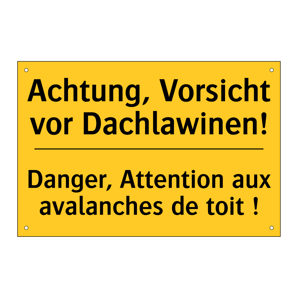 Achtung, Vorsicht vor Dachlawinen! /.../ - Danger, Attention aux avalanches /.../