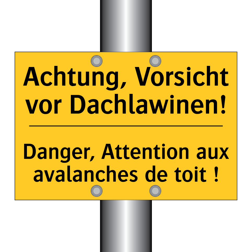 Achtung, Vorsicht vor Dachlawinen! /.../ - Danger, Attention aux avalanches /.../