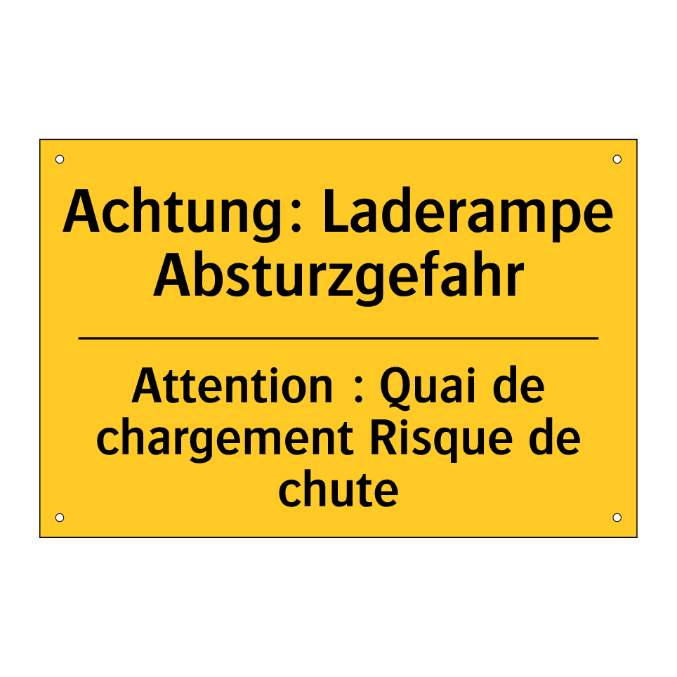 Achtung: Laderampe Absturzgefahr /.../ - Attention : Quai de chargement /.../