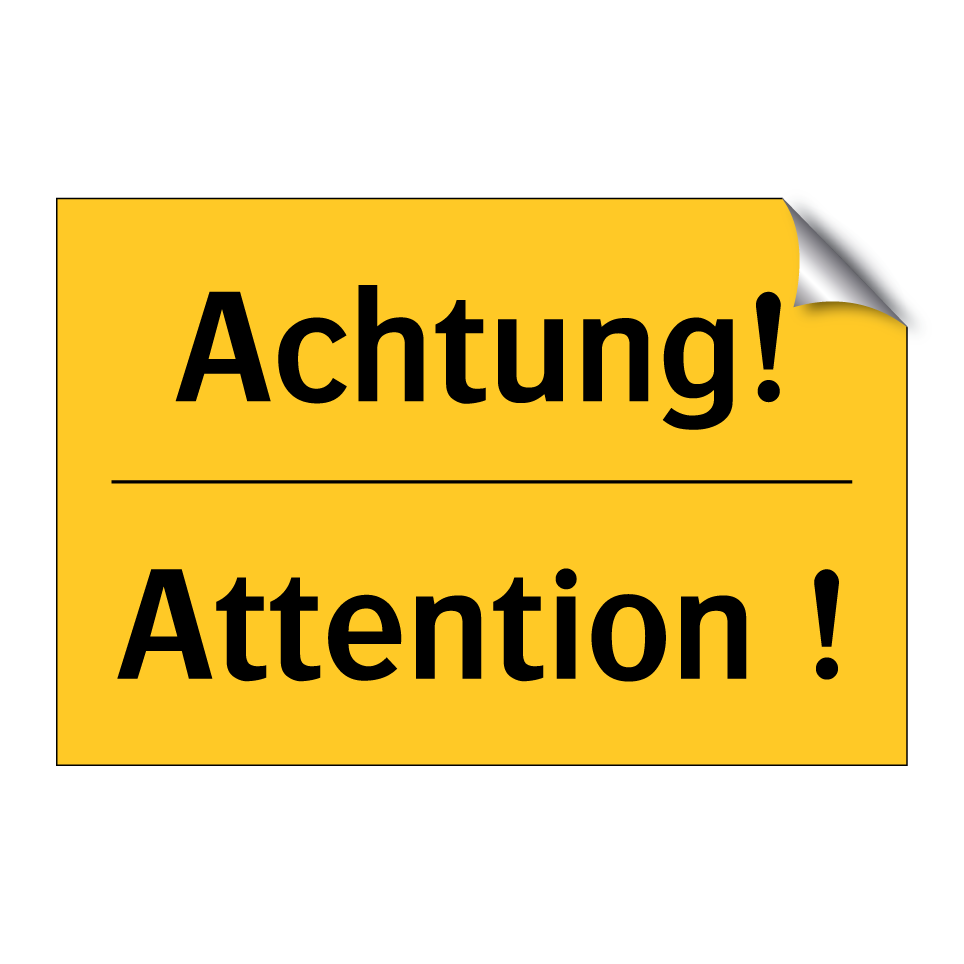 Achtung! - Attention !