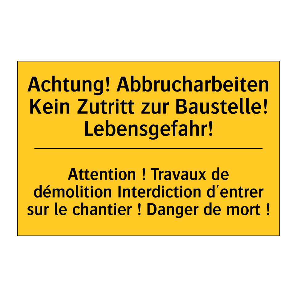 Achtung! Abbrucharbeiten Kein /.../ - Attention ! Travaux de démolition /.../
