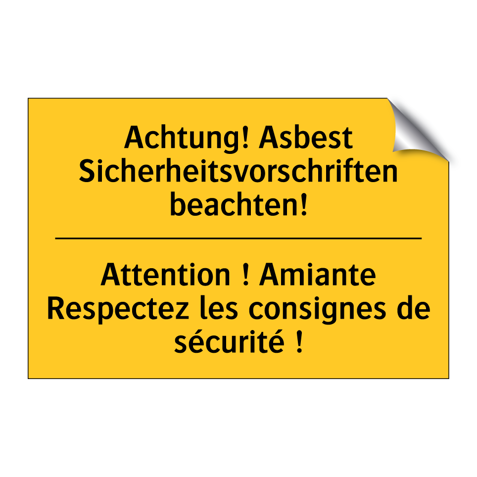 Achtung! Asbest Sicherheitsvorschriften /.../ - Attention ! Amiante Respectez /.../
