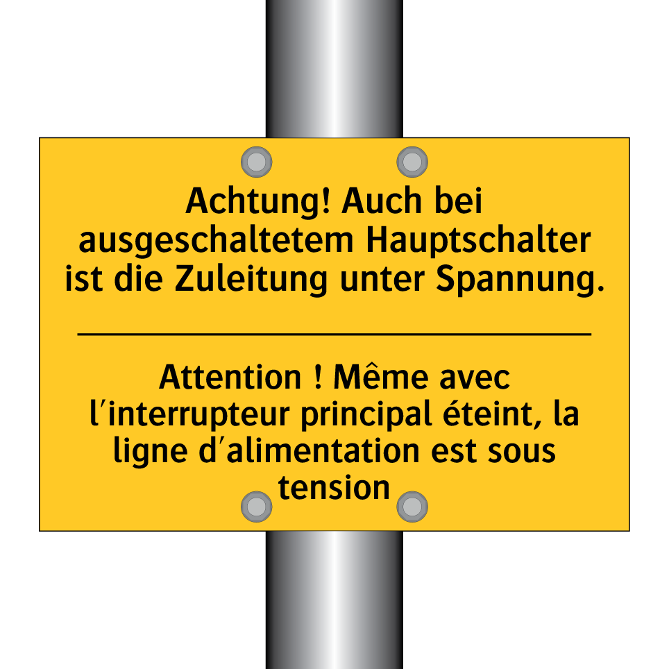 Achtung! Auch bei ausgeschaltetem /.../ - Attention ! Même avec l'interrupteur /.../
