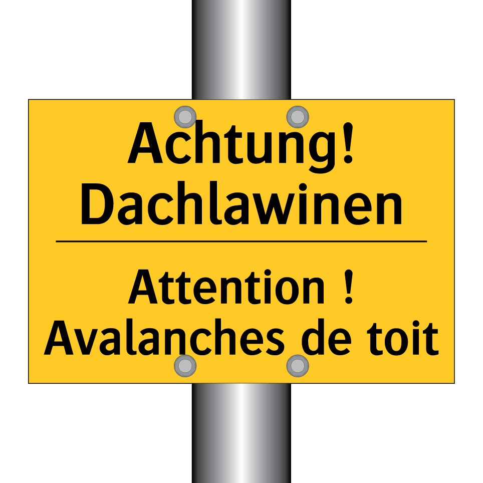 Achtung! Dachlawinen - Attention ! Avalanches de toit