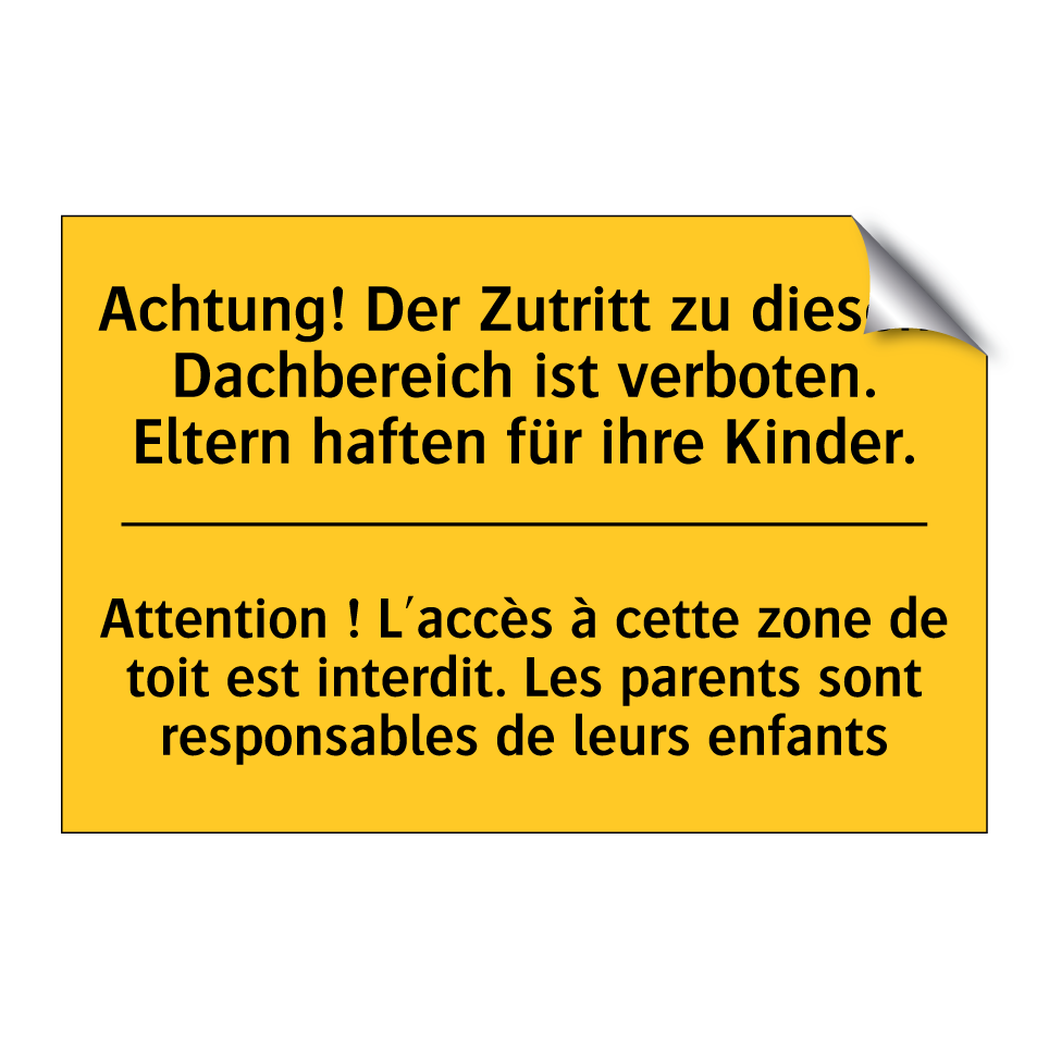 Achtung! Der Zutritt zu diesem /.../ - Attention ! L'accès à cette zone /.../