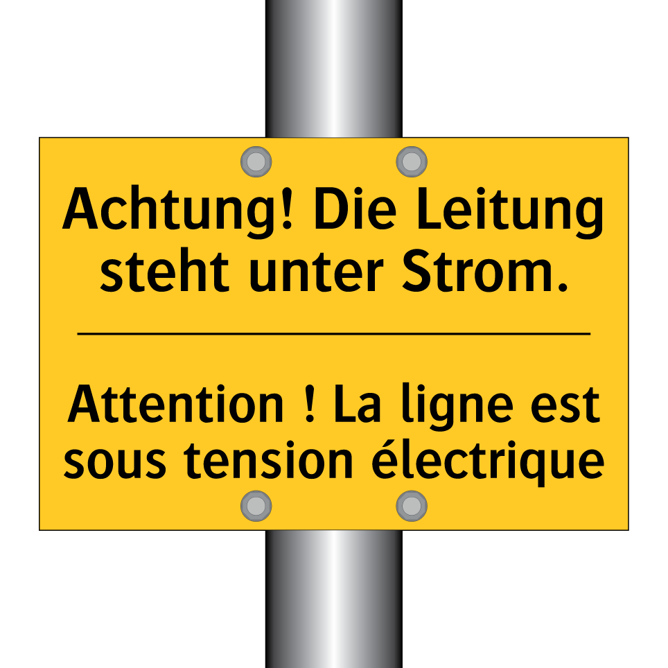 Achtung! Die Leitung steht unter /.../ - Attention ! La ligne est sous /.../