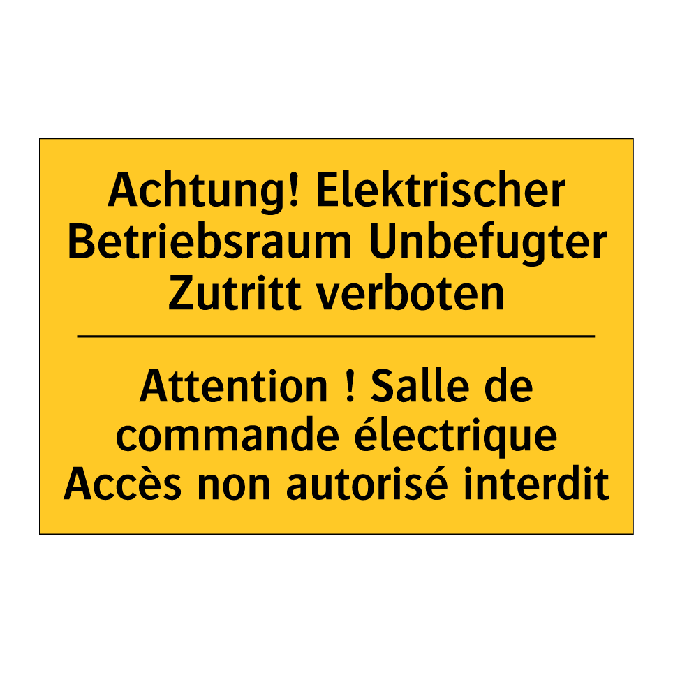 Achtung! Elektrischer Betriebsraum /.../ - Attention ! Salle de commande /.../