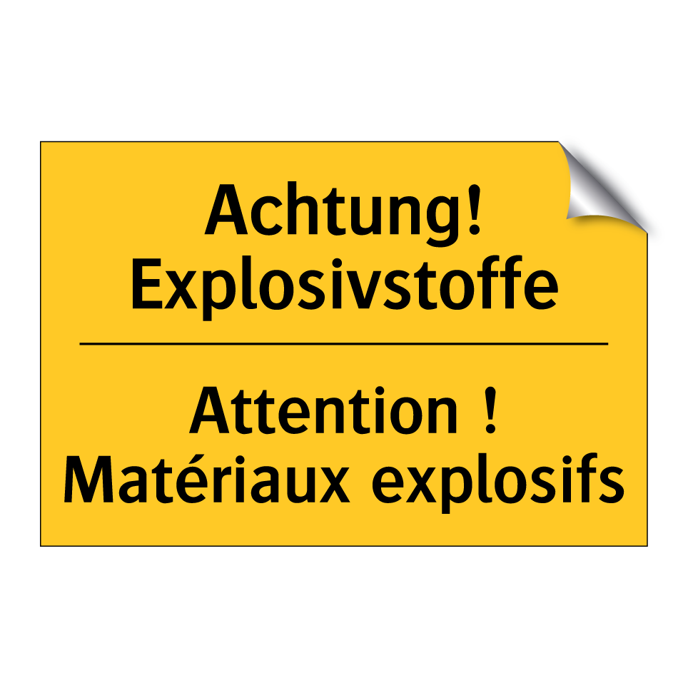 Achtung! Explosivstoffe - Attention ! Matériaux explosifs /.../
