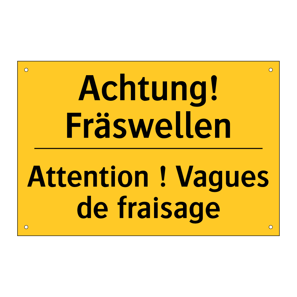 Achtung! Fräswellen - Attention ! Vagues de fraisage