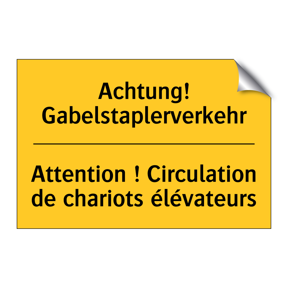 Achtung! Gabelstaplerverkehr - Attention ! Circulation de chariots /.../