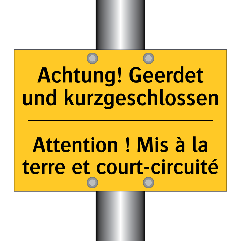 Achtung! Geerdet und kurzgeschlossen /.../ - Attention ! Mis à la terre et /.../