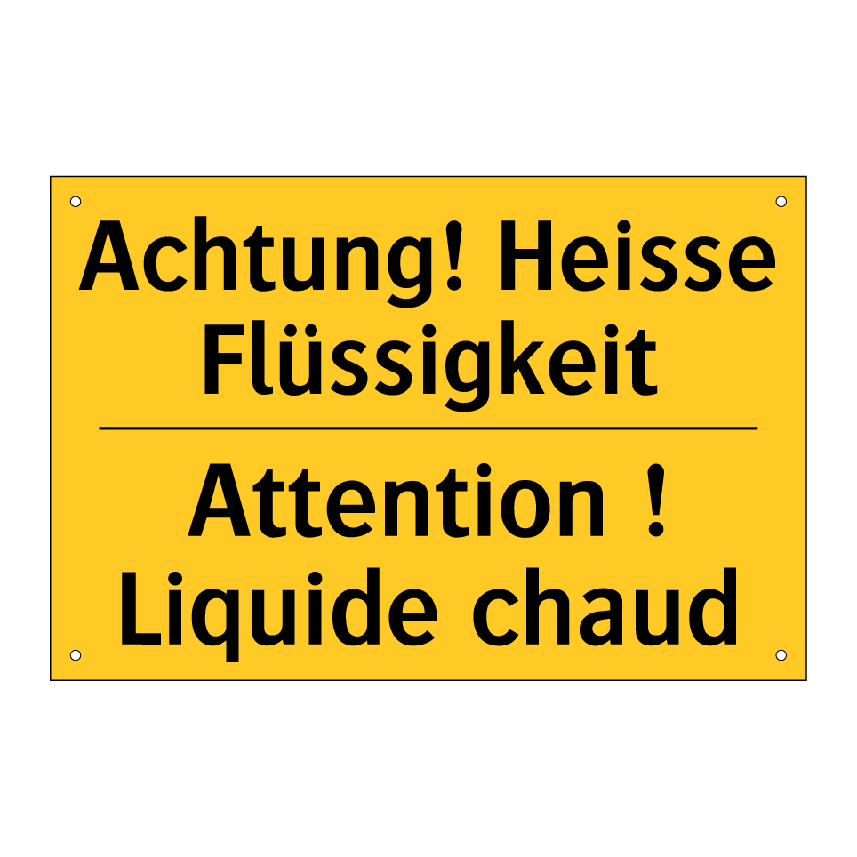 Achtung! Heisse Flüssigkeit - Attention ! Liquide chaud