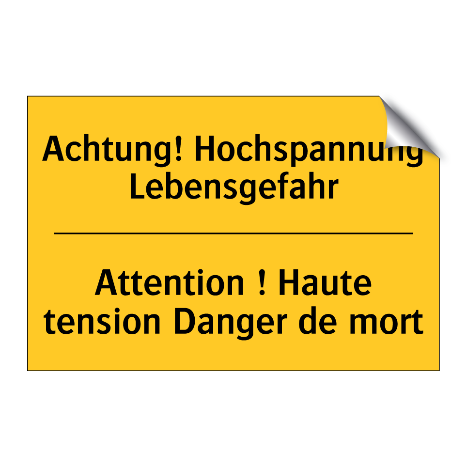 Achtung! Hochspannung Lebensgefahr /.../ - Attention ! Haute tension Danger /.../
