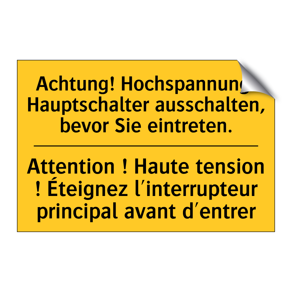 Achtung! Hochspannung! Hauptschalter /.../ - Attention ! Haute tension ! Éteignez /.../