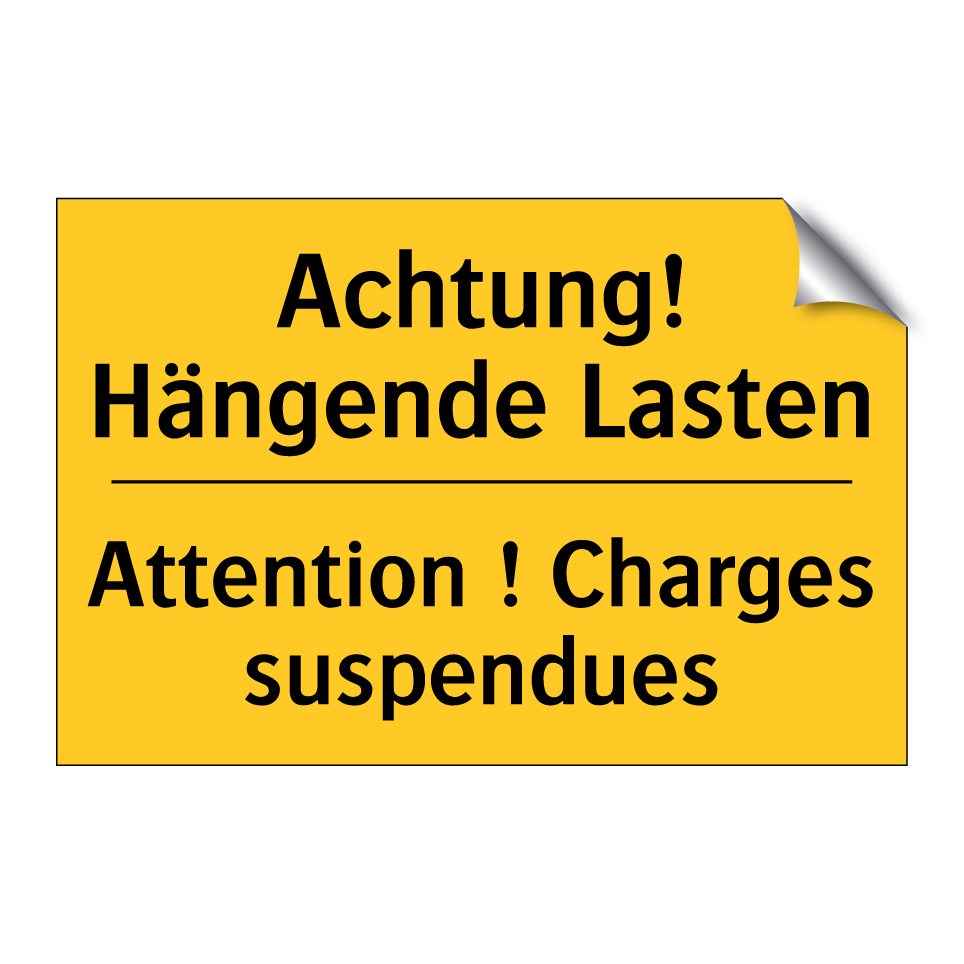 Achtung! Hängende Lasten - Attention ! Charges suspendues