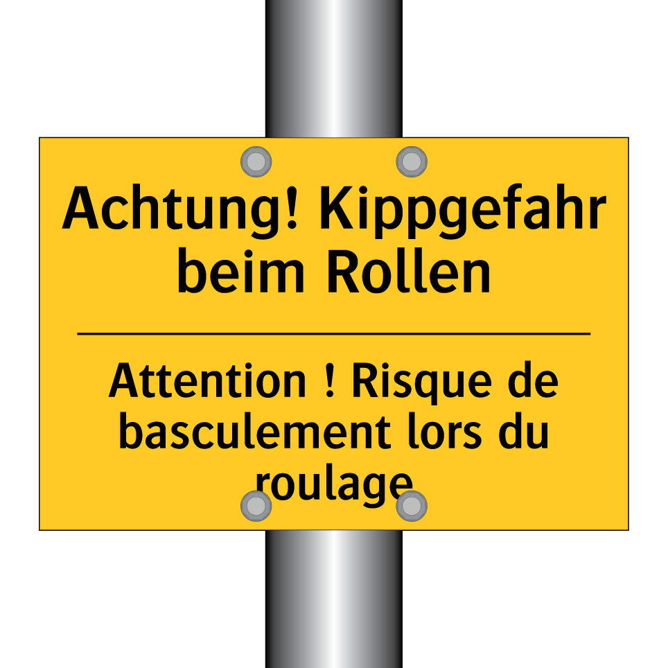 Achtung! Kippgefahr beim Rollen /.../ - Attention ! Risque de basculement /.../