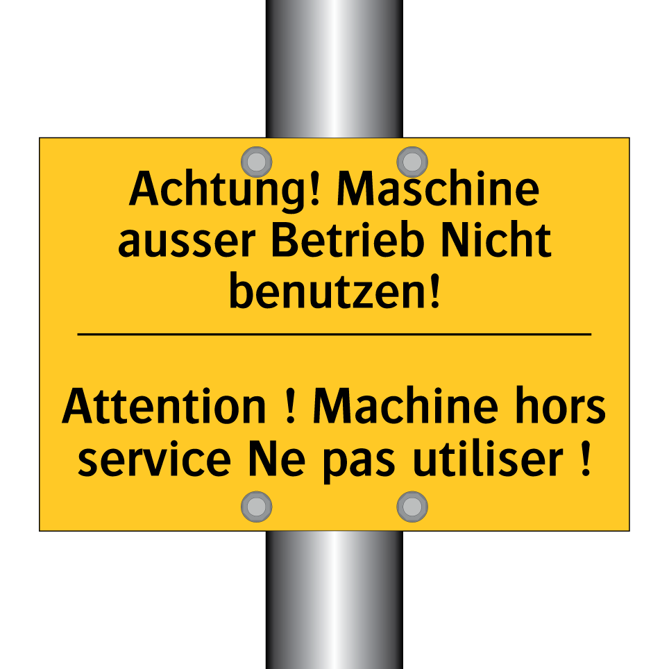 Achtung! Maschine ausser Betrieb /.../ - Attention ! Machine hors service /.../