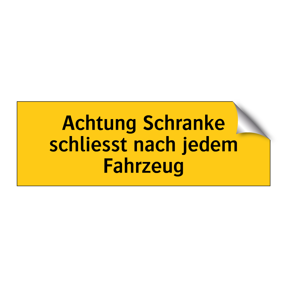 Achtung Schranke schliesst nach jedem Fahrzeug