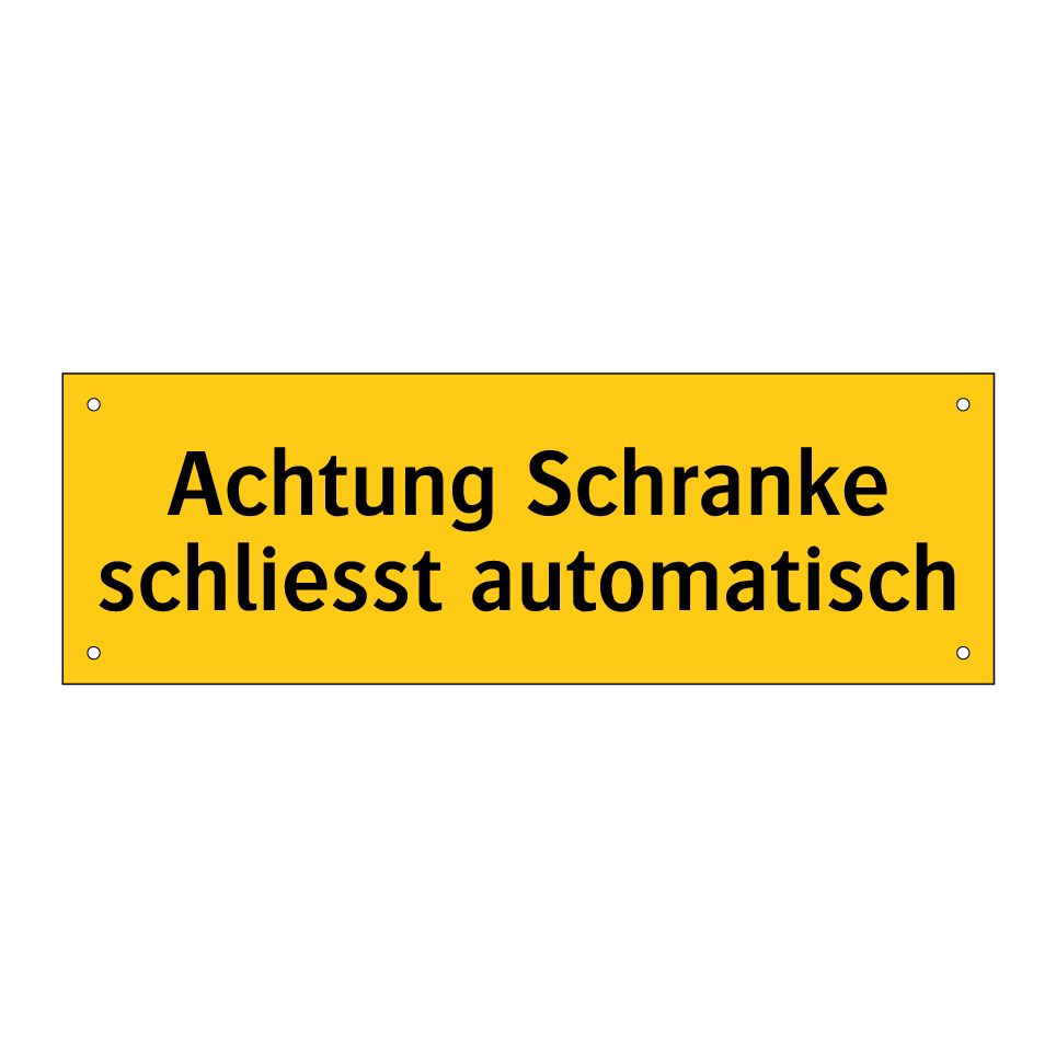 Achtung Schranke schliesst automatisch