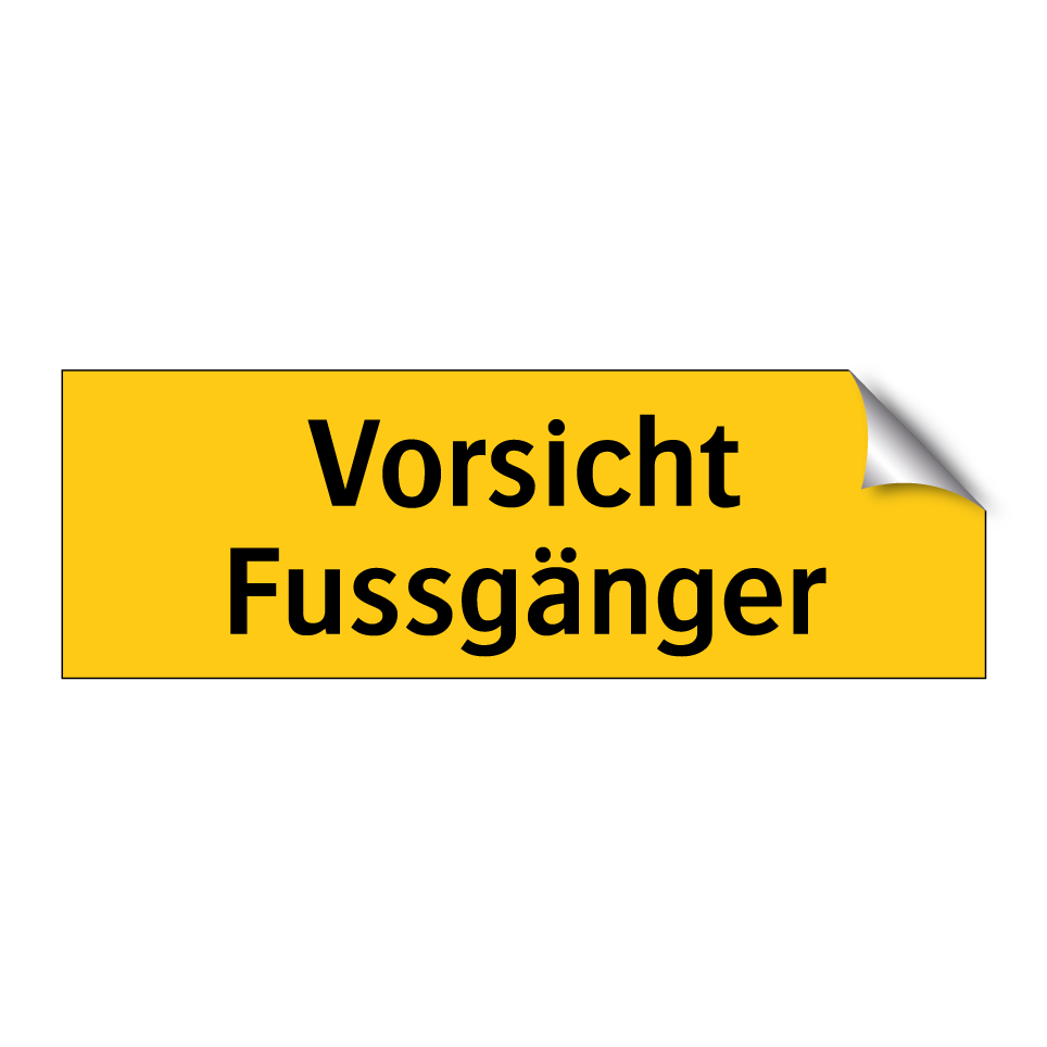 Vorsicht Fussgänger
