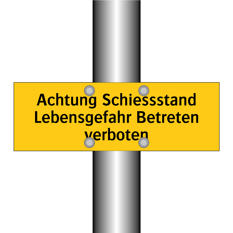 Achtung Schiessstand Lebensgefahr Betreten verboten