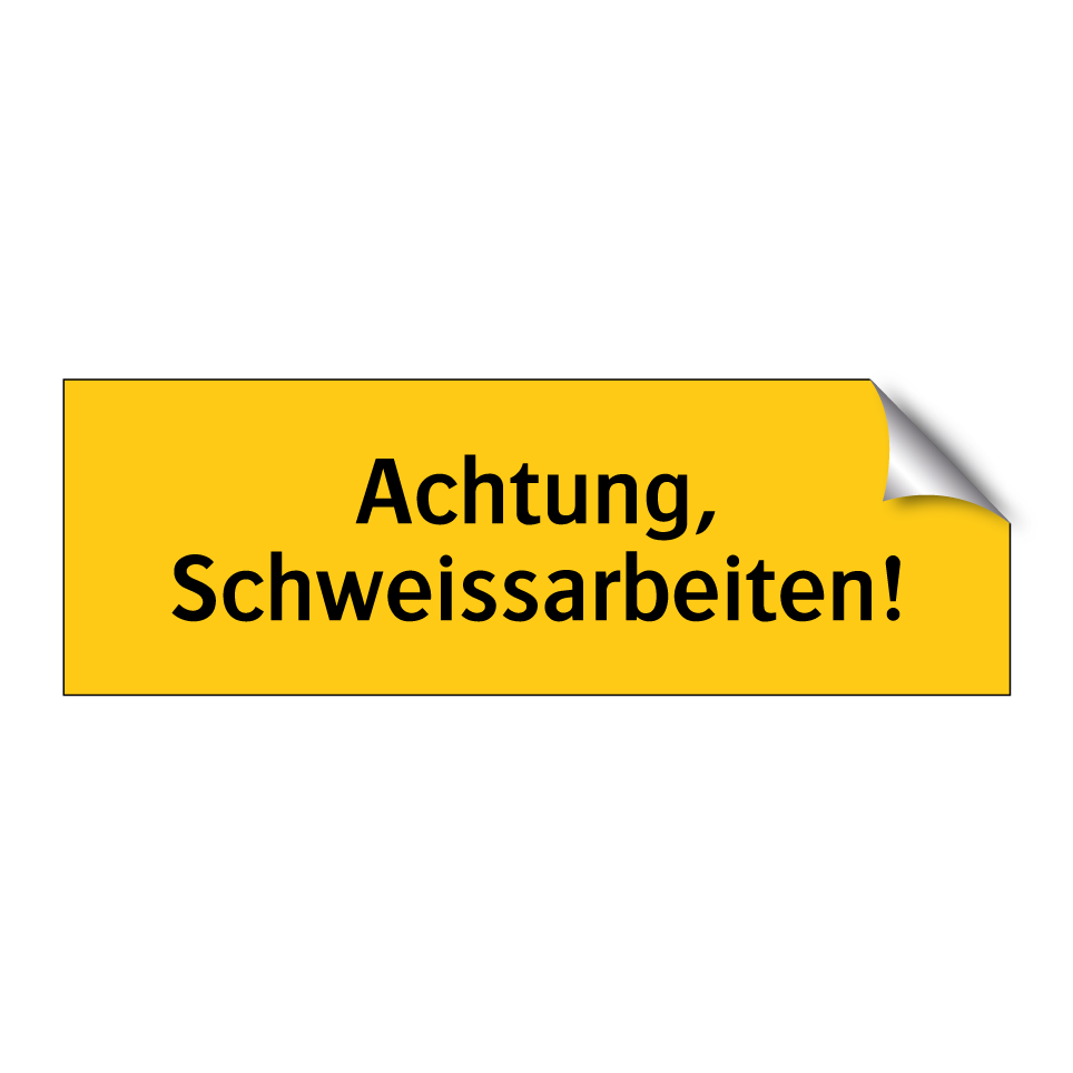 Achtung, Schweissarbeiten!