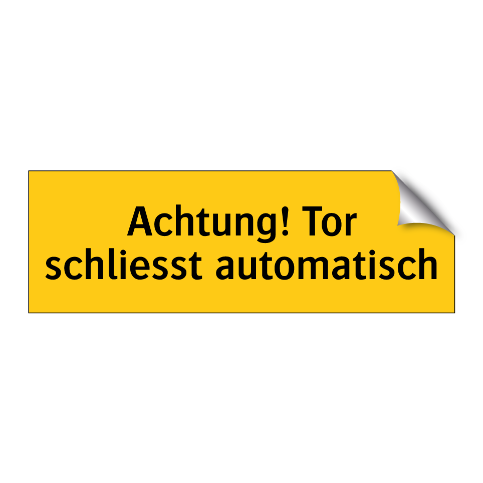 Achtung! Tor schliesst automatisch